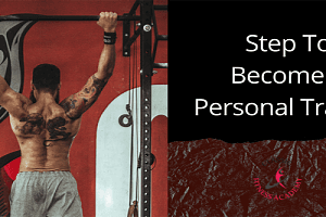 Steps to becoming a personal trainer
