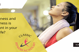 Why fitness and wellness is important in your life?