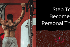 Steps to becoming a personal trainer