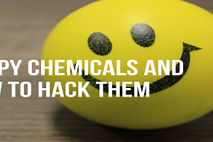Happy Chemicals and How to Hack Them